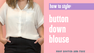 How To Style: Button Down Blouse