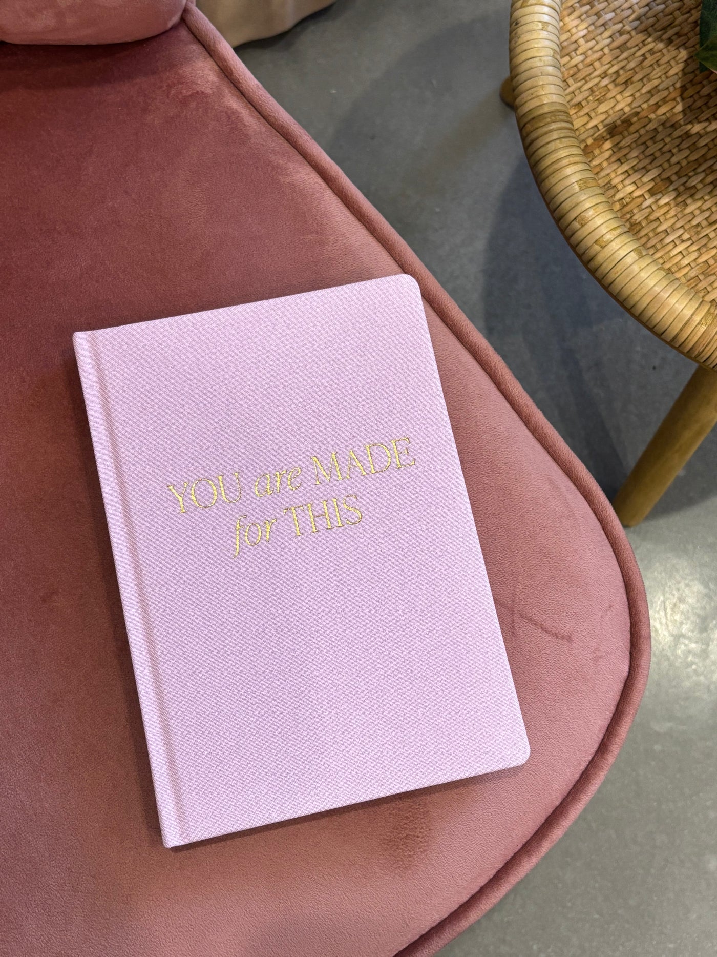 You Are Made For This Fabric Journal