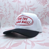Run The Dang Ball Embroidered Trucker Hat