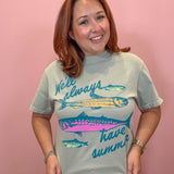 We'll Always Have Summer Graphic Tee