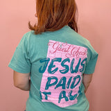 Jesus Paid It All Graphic Tee