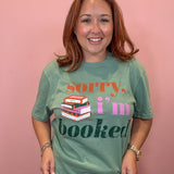 Sorry I'm Booked Graphic Tee