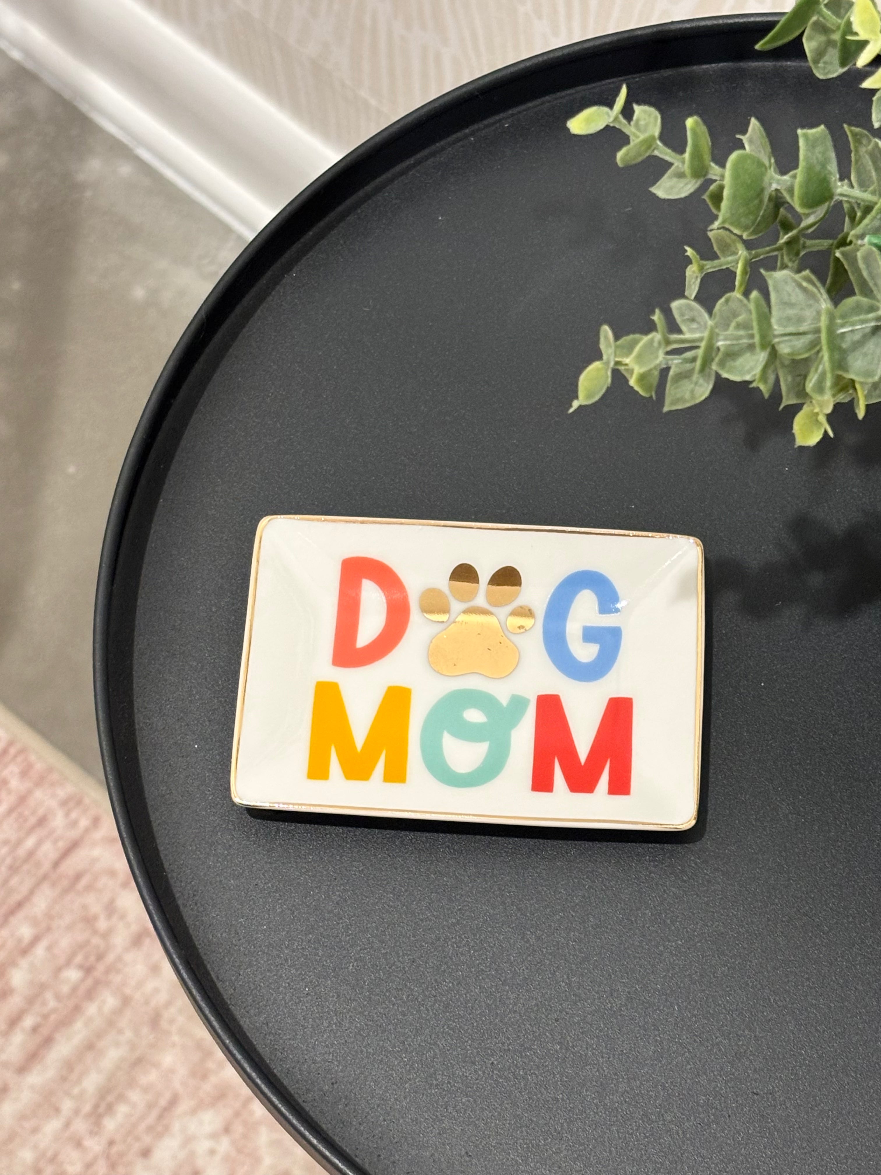 Trinket Tray | Dog Mom