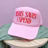 Jesus Saves I Spend Trucker Hat