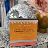 Phrases For Teachers Encouraging Desk Card Set