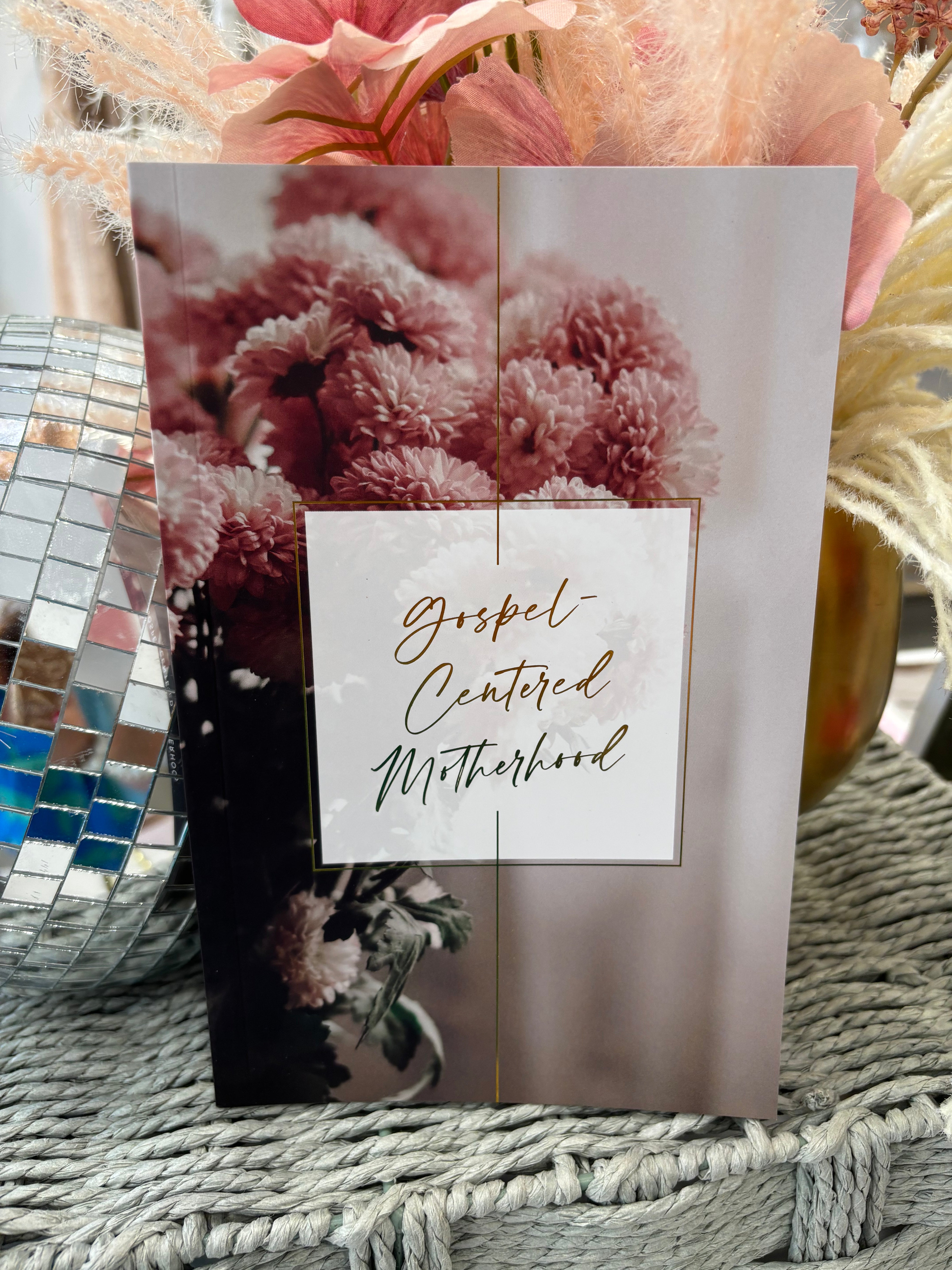 Gospel-Centered Motherhood Booklet