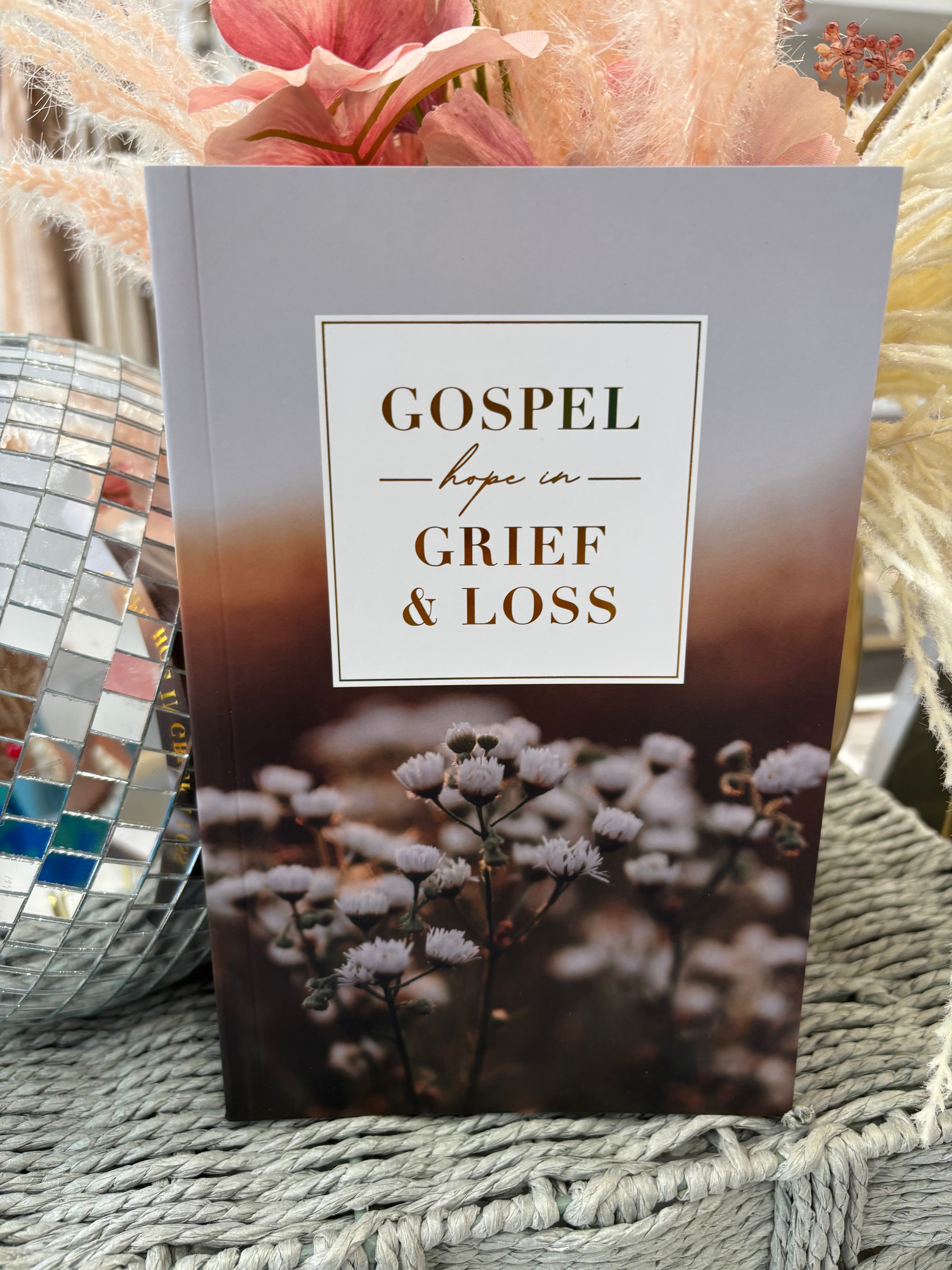Gospel Hope in Grief and Loss Booklet