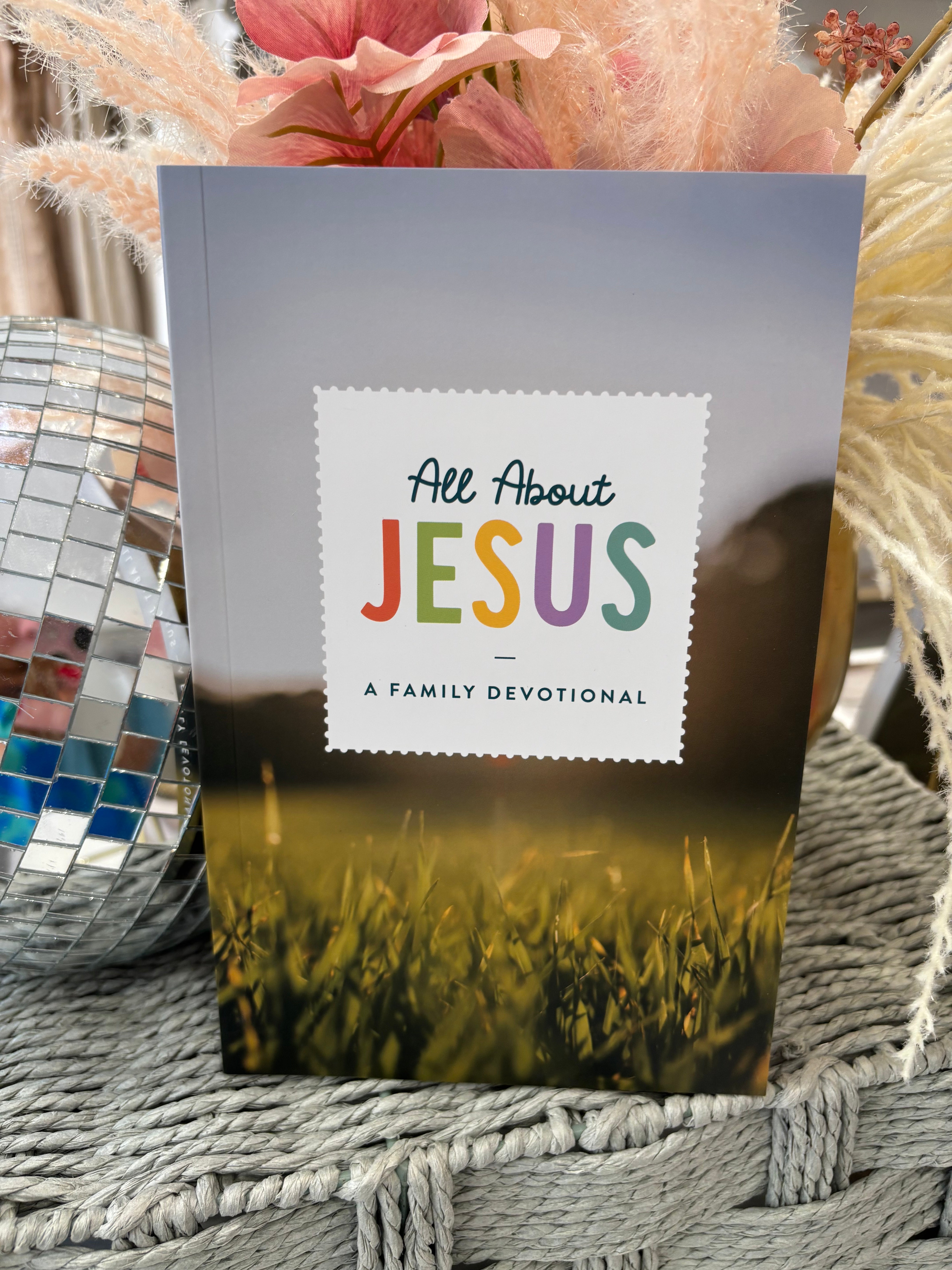 All About Jesus | A Family Devotional