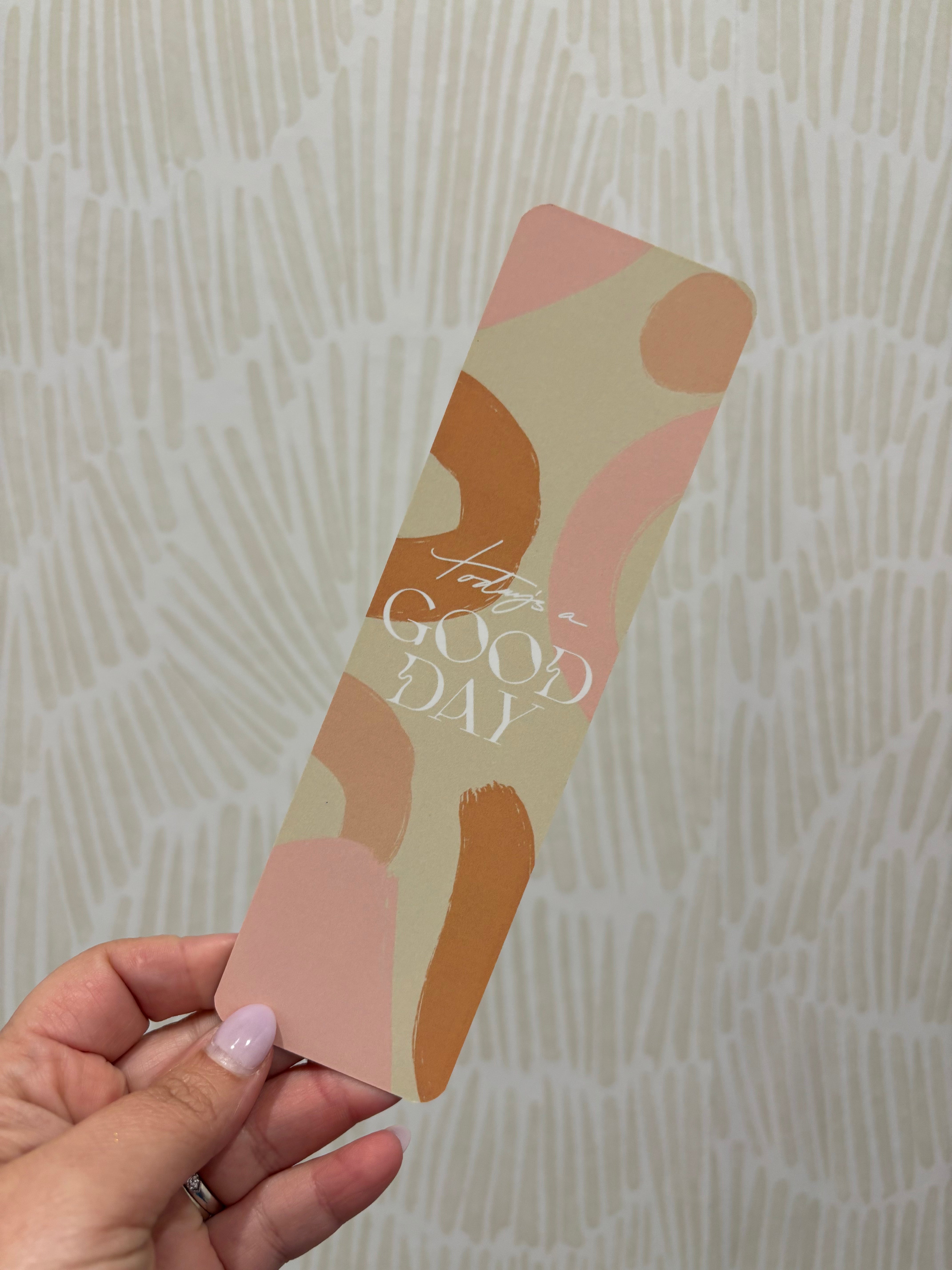 Today's A Good Day Bookmark - Multicolored