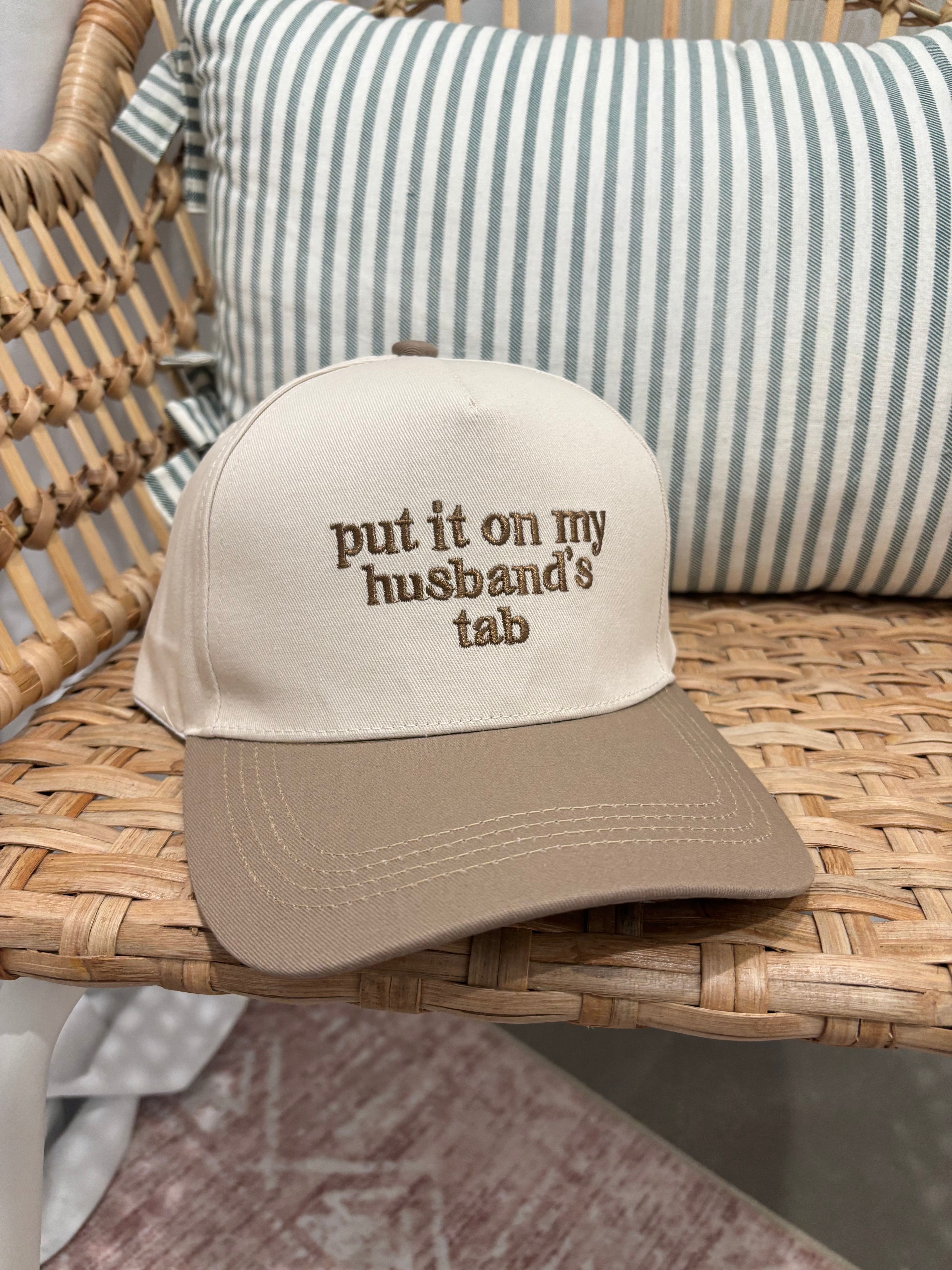 Put It On My Husband's Tab Hat