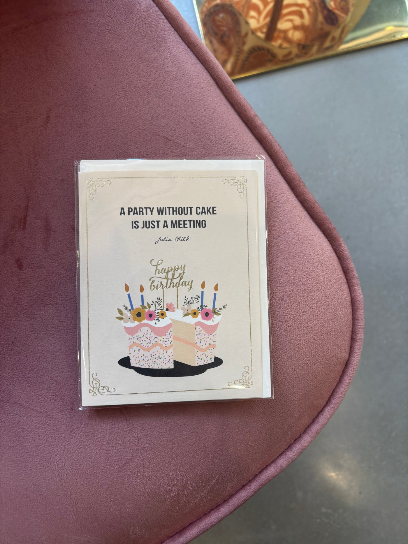 Party Without Cake Birthday Greeting Card