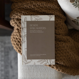 Beside Still Waters: Finding Rest in Every Season of Motherhood