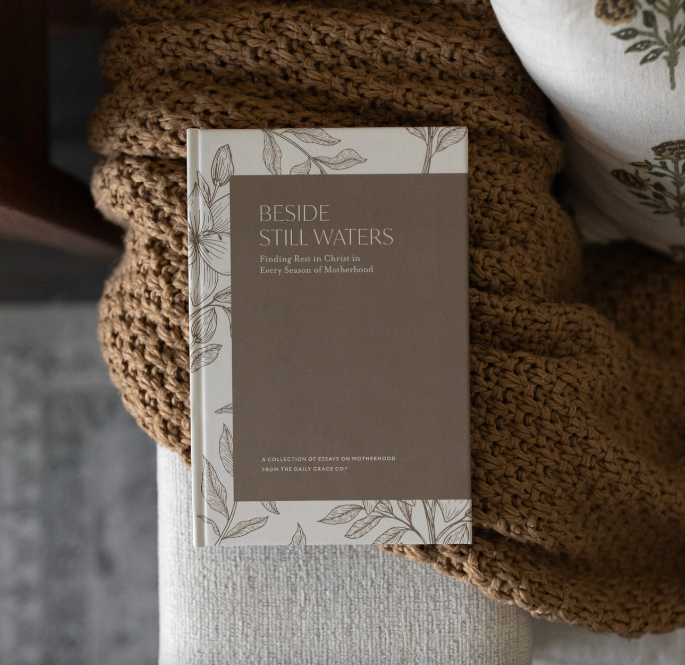 Beside Still Waters: Finding Rest in Every Season of Motherhood